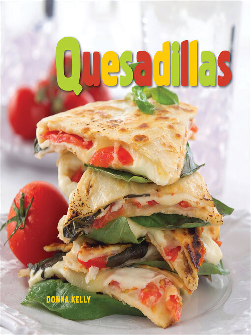 Title details for Quesadillas by Donna Kelly - Available